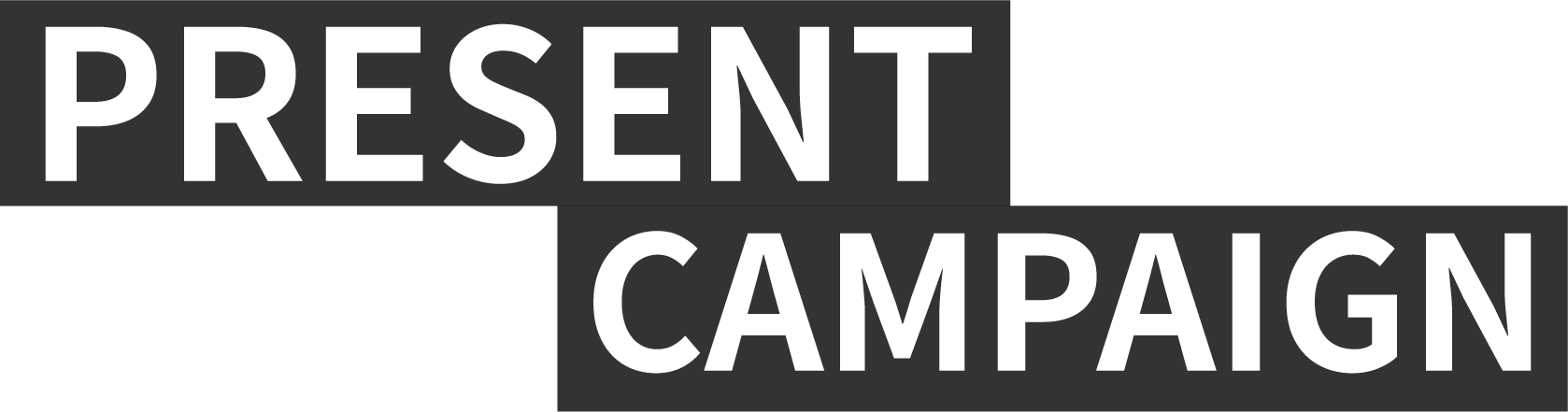 PRESENT CAMPAIGN