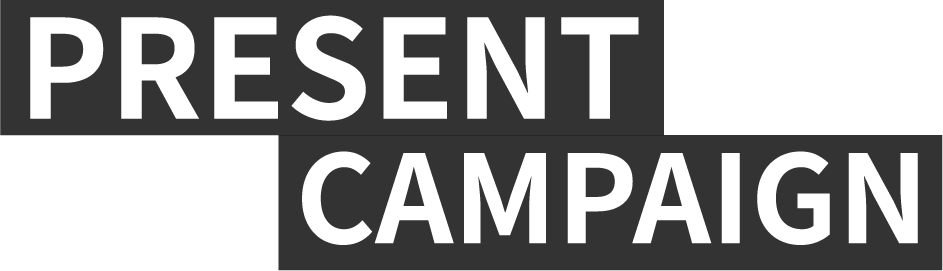 PRESENT CAMPAIGN