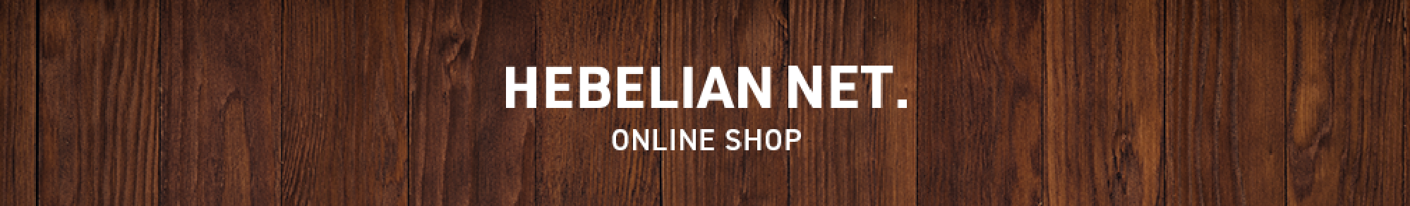 HEBELIAN NET. ONLINE SHOP